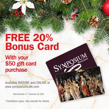 Gift cards bonus at Symposium Cafe