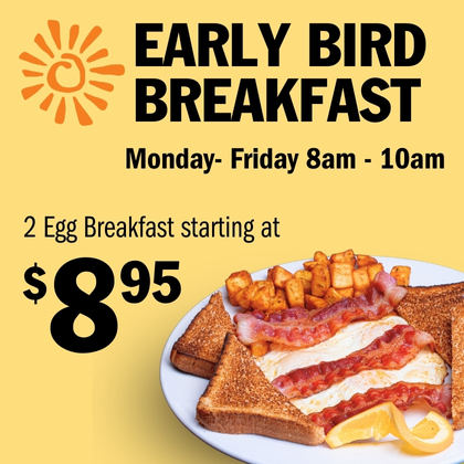 7 Day special Daily - Early bird breakfast